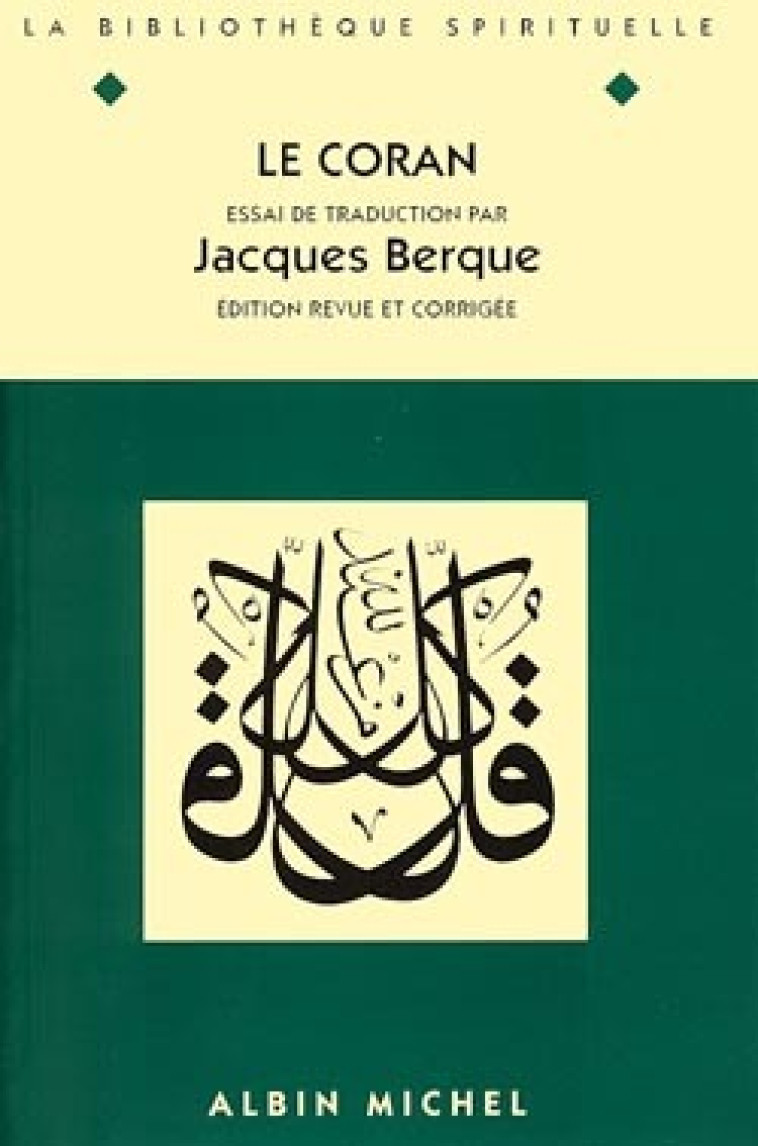 Le Coran - Jacques Berque - ALBIN MICHEL