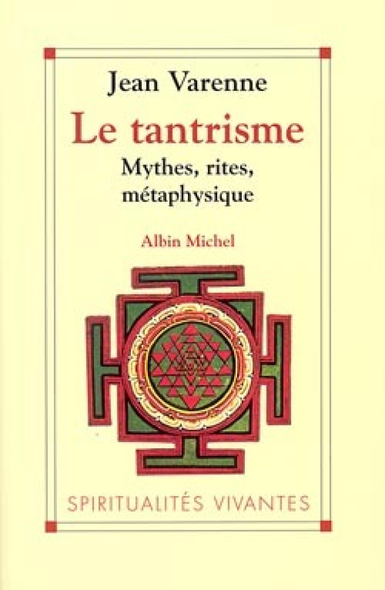 Le Tantrisme - Jean Varenne - ALBIN MICHEL