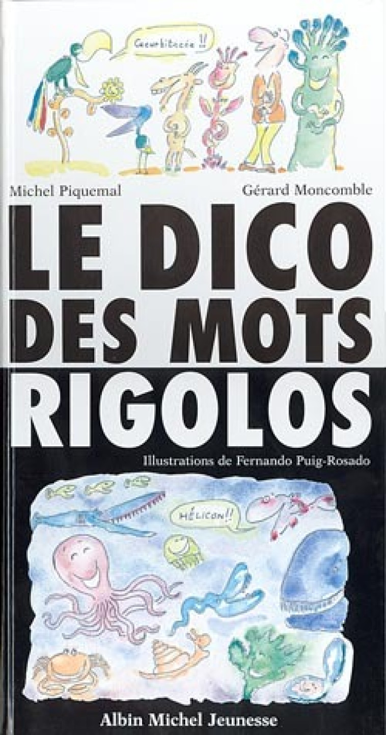 Le Dico des mots rigolos - Michel Piquemal - ALBIN MICHEL