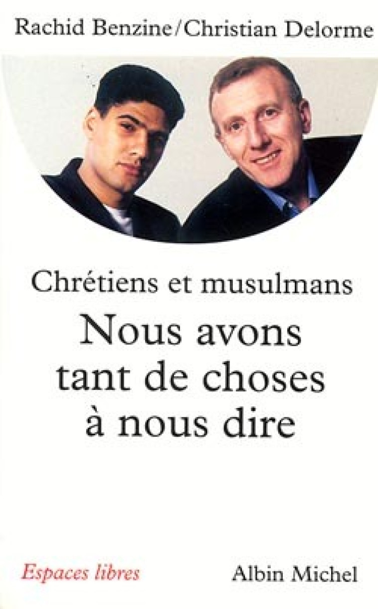 Nous avons tant de choses à nous dire - Christian Delorme - ALBIN MICHEL