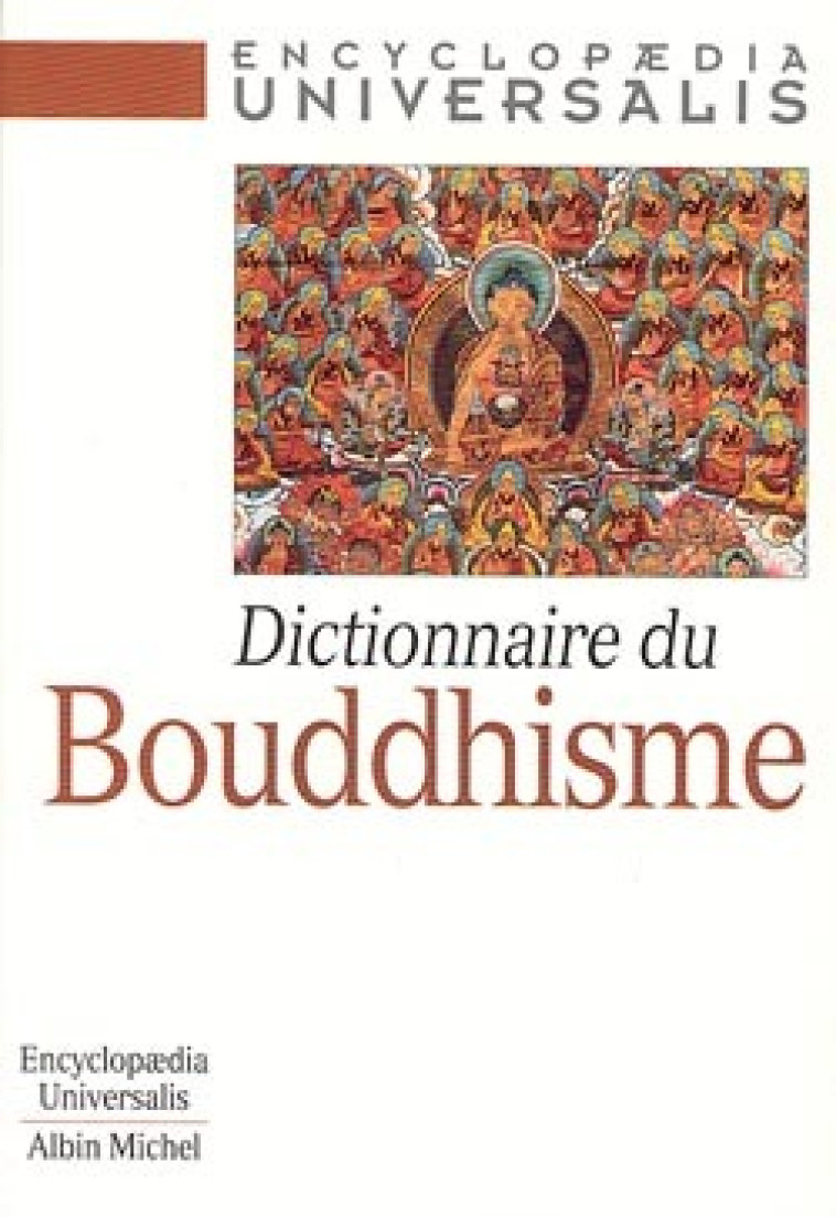 Dictionnaire du bouddhisme -   - ALBIN MICHEL