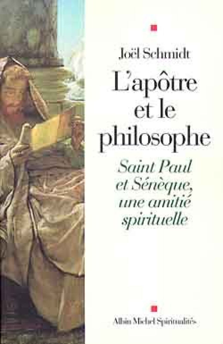 L'Apôtre et le philosophe - Joël Schmidt - ALBIN MICHEL