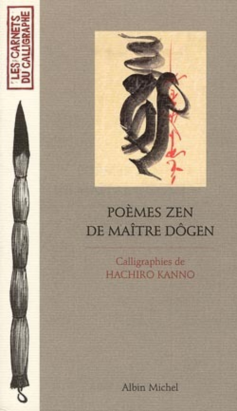 Poèmes Zen de Maître Dôgen - Hachiro Kanno - ALBIN MICHEL