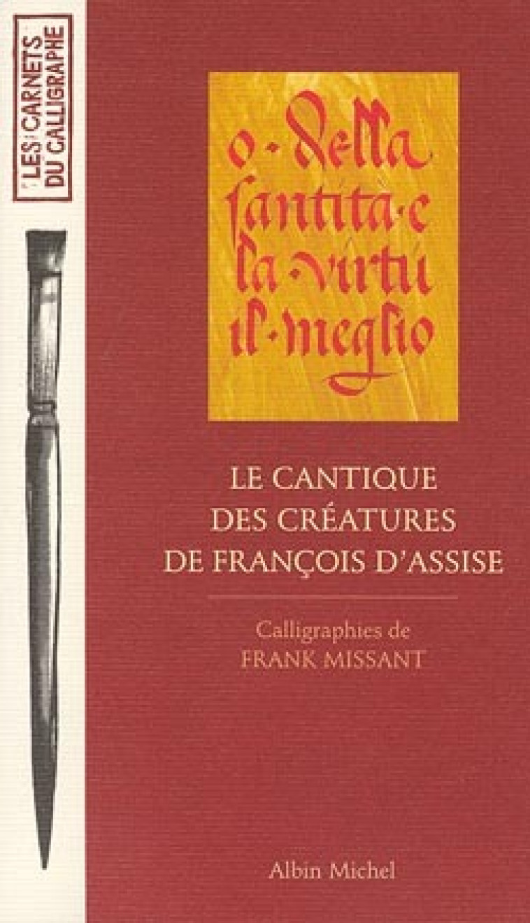 Le Cantique des créatures de François d'Assise - Franck Missant - ALBIN MICHEL