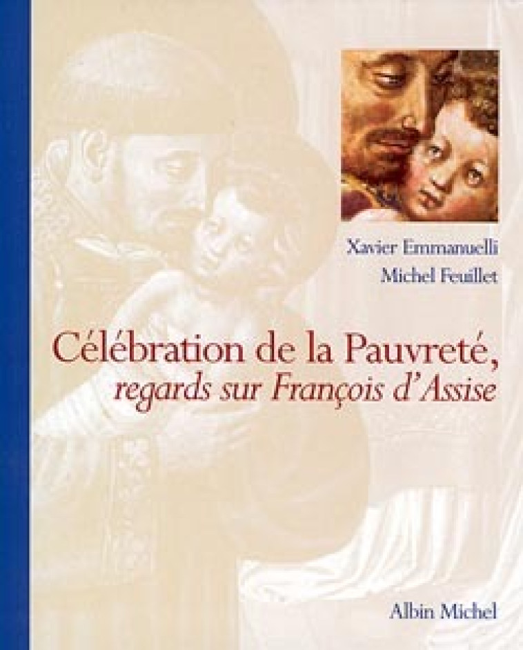 Célébration de la Pauvreté - Xavier Emmanuelli - ALBIN MICHEL