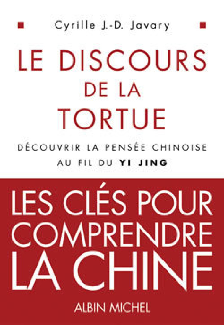 Le Discours de la tortue - Cyrille J.-D. Javary - ALBIN MICHEL