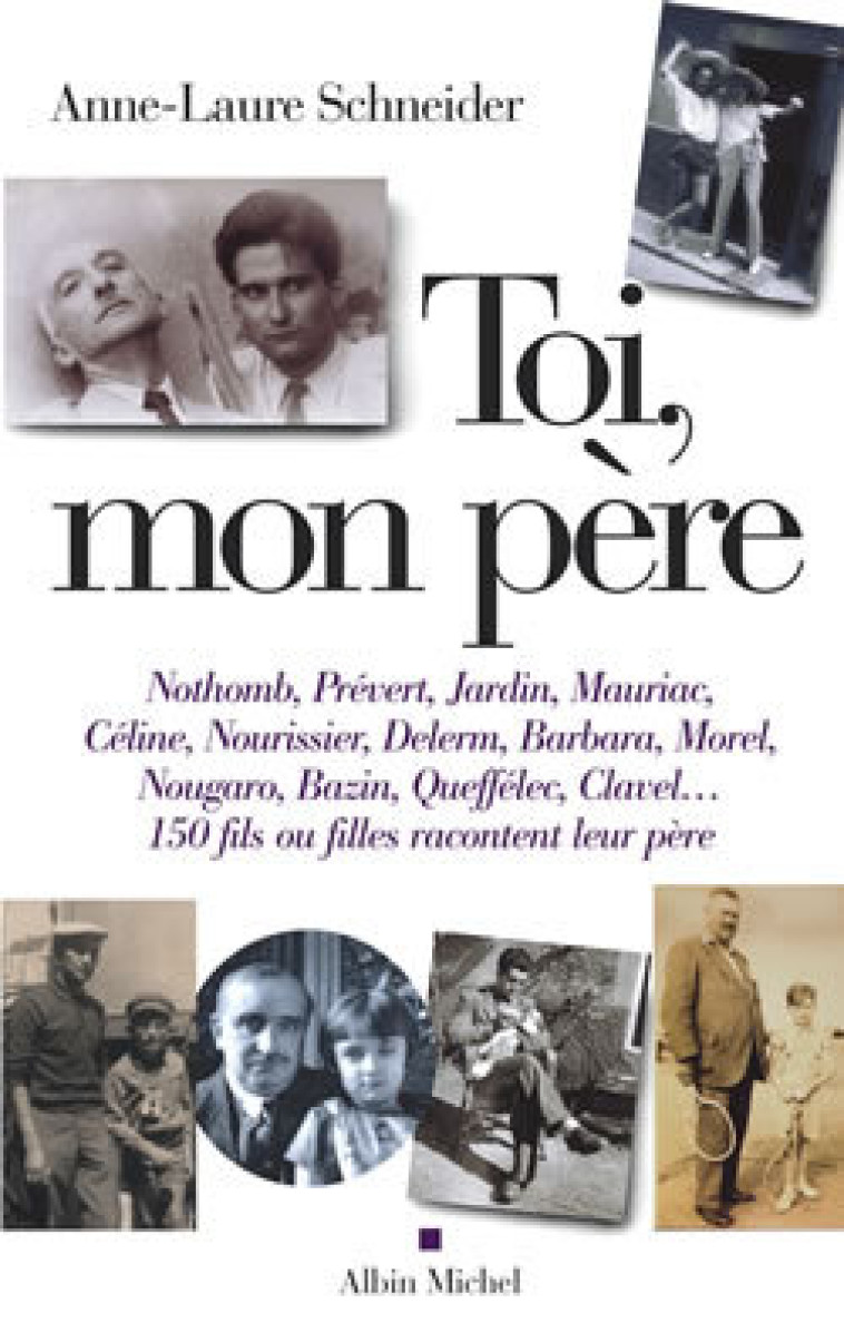 Toi, mon père - Anne-Laure Schneider - ALBIN MICHEL