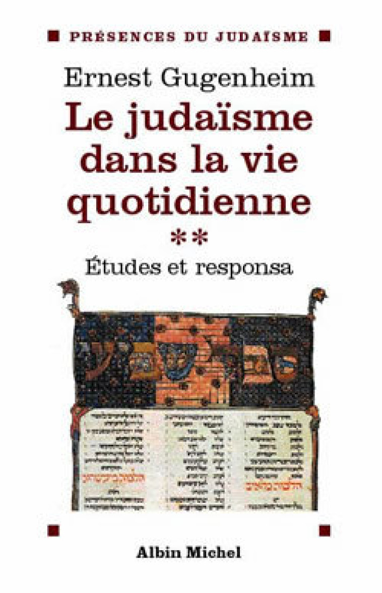 Le Judaïsme dans la vie quotidienne - tome 2 - Ernest Gugenheim - ALBIN MICHEL