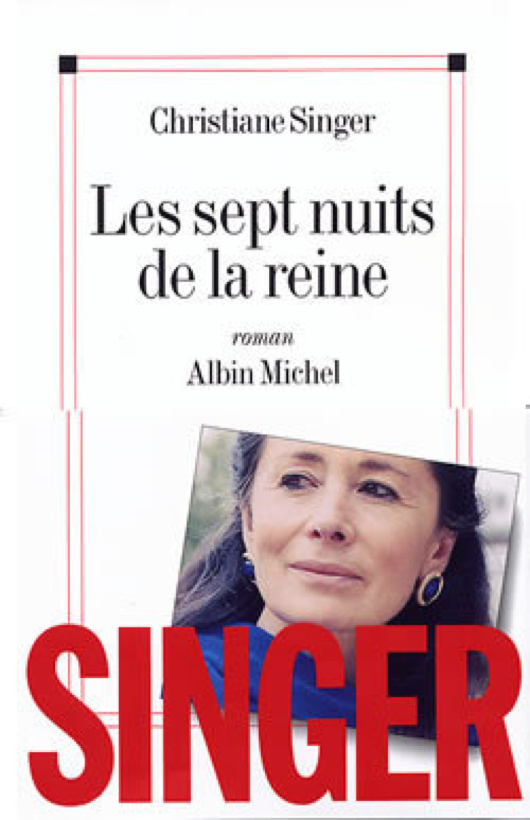 Les Sept Nuits de la reine - Christiane Singer - ALBIN MICHEL