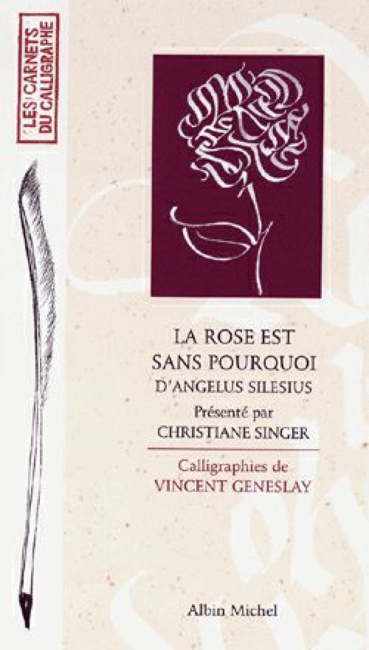 La Rose est sans pourquoi - Vincent Geneslay - ALBIN MICHEL