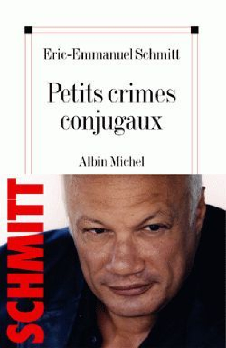 Petits Crimes conjugaux - Éric-Emmanuel Schmitt - ALBIN MICHEL