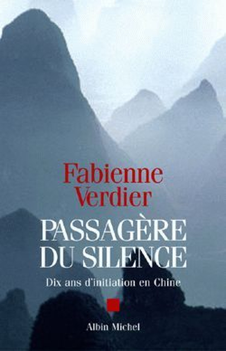 Passagère du silence - Fabienne Verdier - ALBIN MICHEL