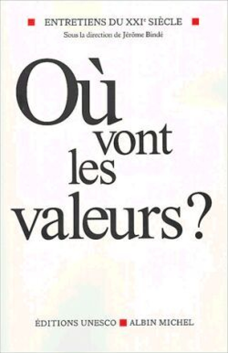 Où vont les valeurs ? -   - ALBIN MICHEL