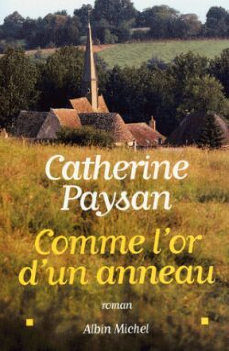 Comme l'or d'un anneau - Catherine Paysan - ALBIN MICHEL