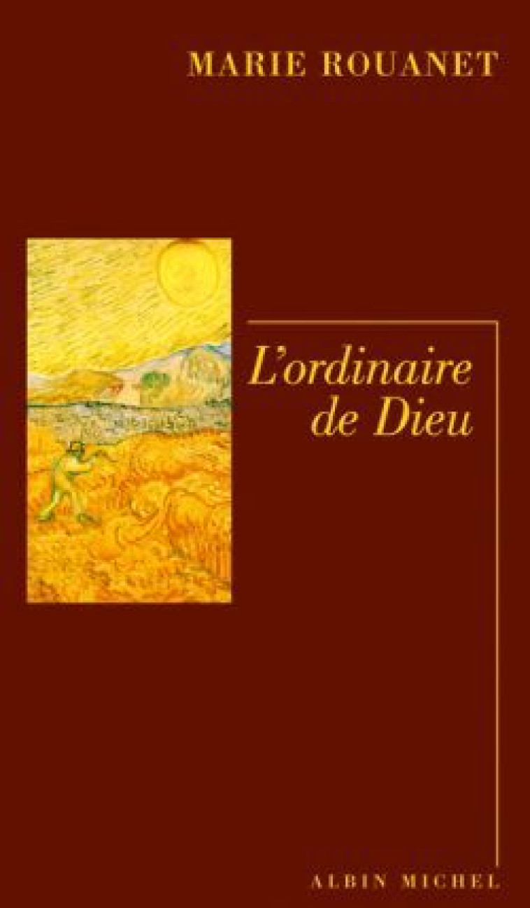 L'Ordinaire de Dieu - Marie Rouanet - ALBIN MICHEL