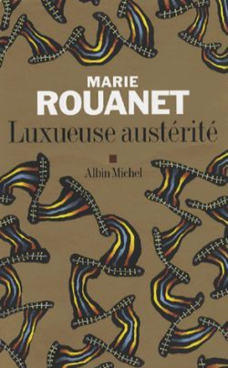 Luxueuse austérité - Marie Rouanet - ALBIN MICHEL