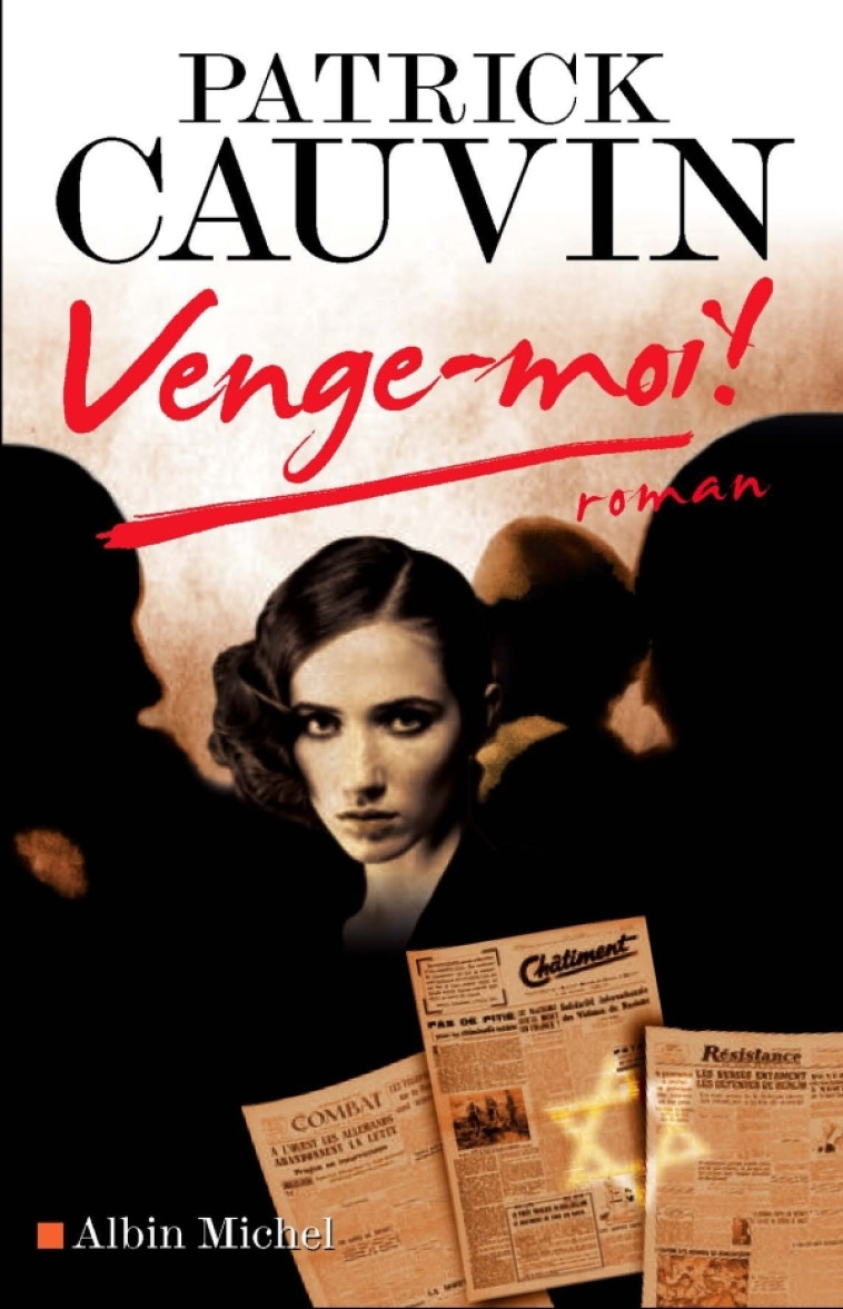 Venge-moi ! - Patrick Cauvin - ALBIN MICHEL