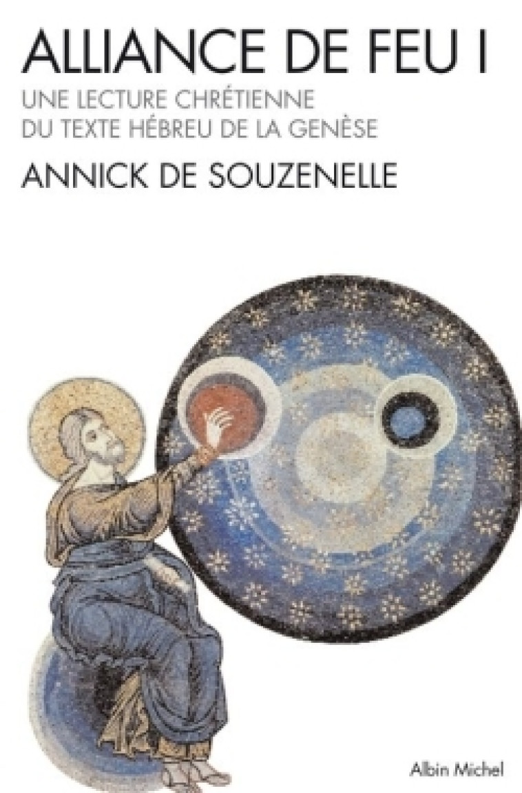 Alliance de feu - tome 1 - Annick Souzenelle - ALBIN MICHEL