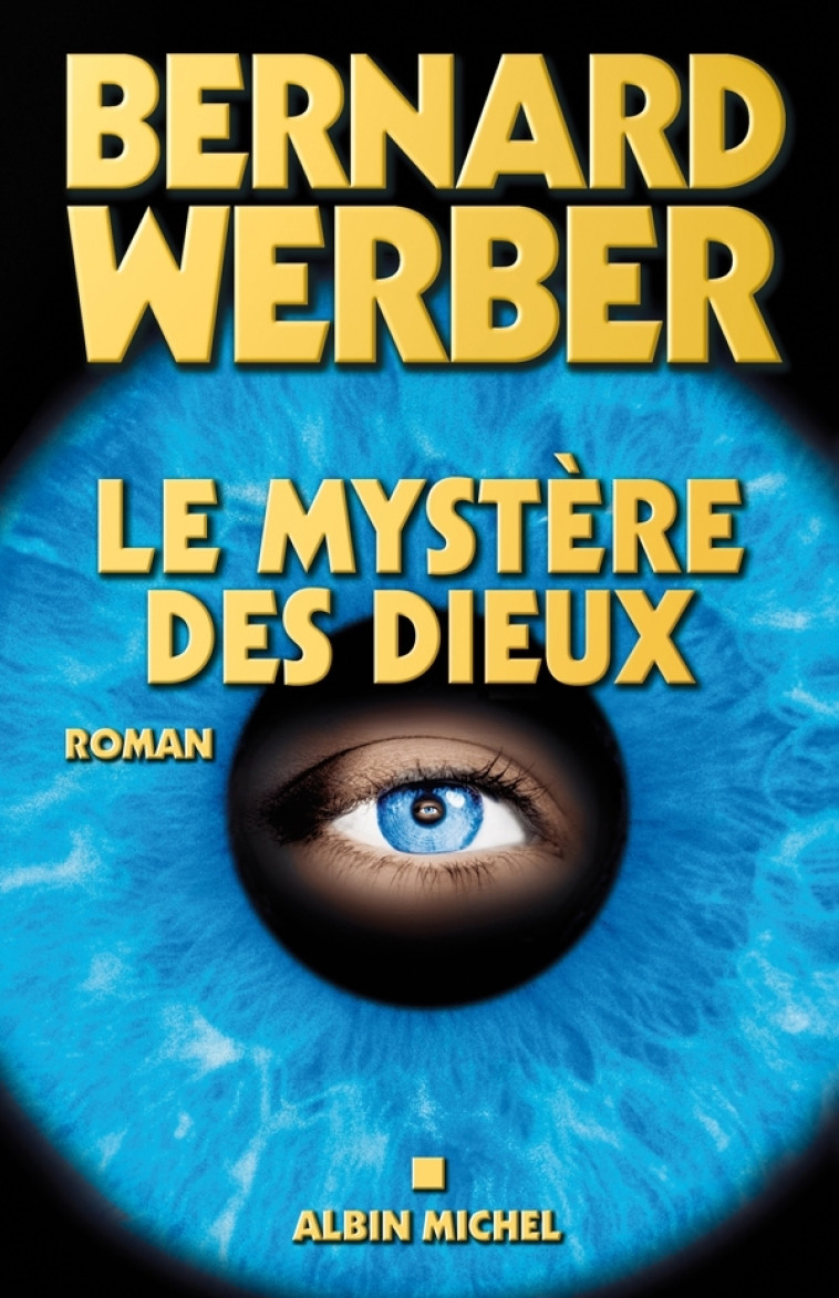 Le Mystère des Dieux - Bernard Werber - ALBIN MICHEL