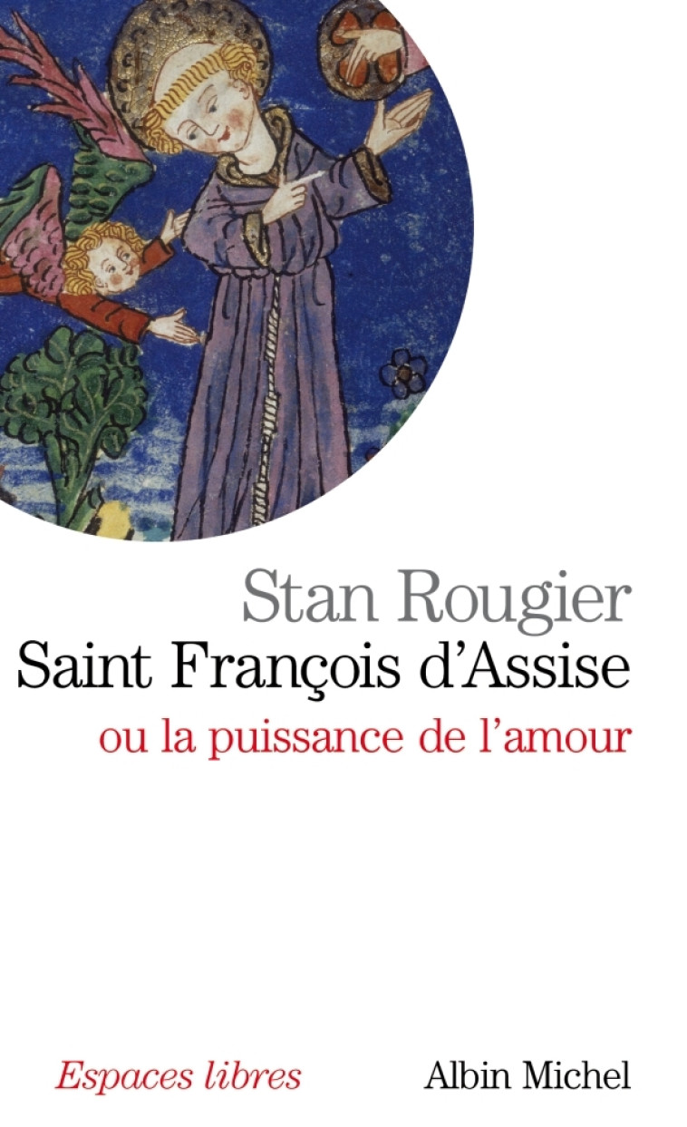 Saint François d'Assise - Stan Rougier - ALBIN MICHEL