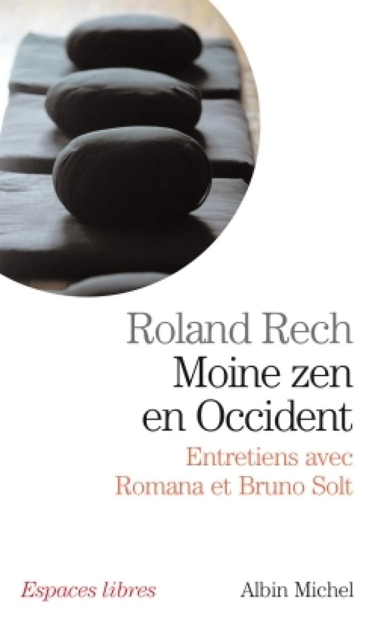 Moine zen en occident - Roland Rech - ALBIN MICHEL