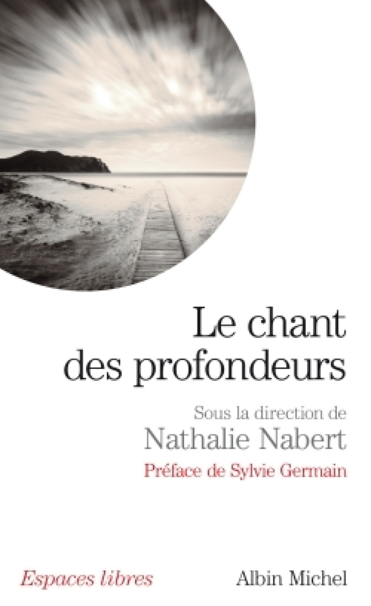 Le Chant des profondeurs - Nathalie Nabert - ALBIN MICHEL