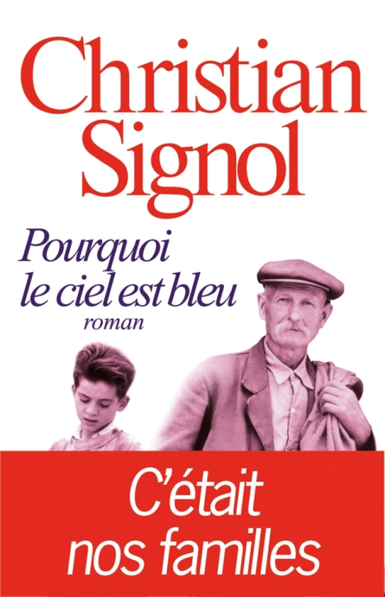 Pourquoi le ciel est bleu - Christian Signol - ALBIN MICHEL