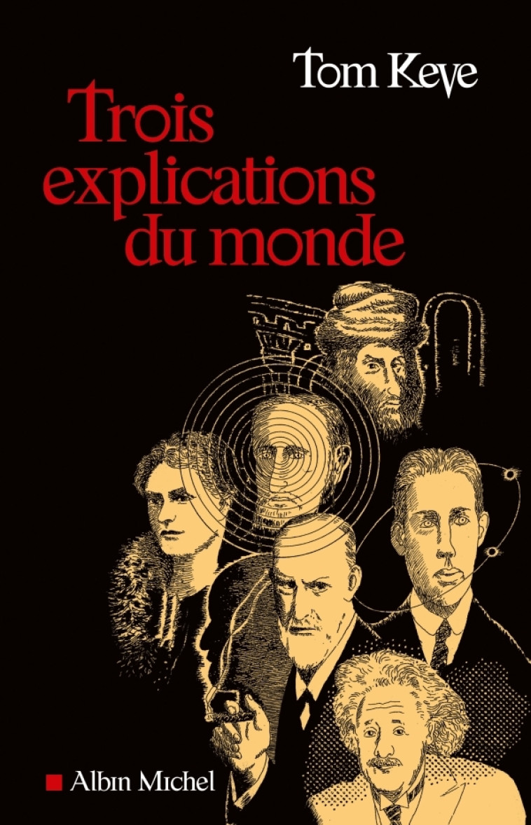 Trois explications du monde - Sylvie Taussig - ALBIN MICHEL