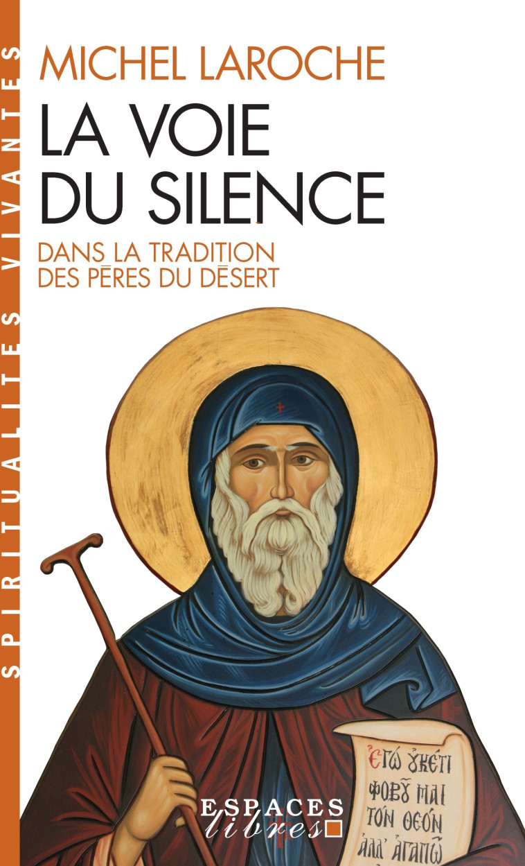 La Voie du silence (Espaces Libres - Spiritualités Vivantes) - Michel Laroche - ALBIN MICHEL