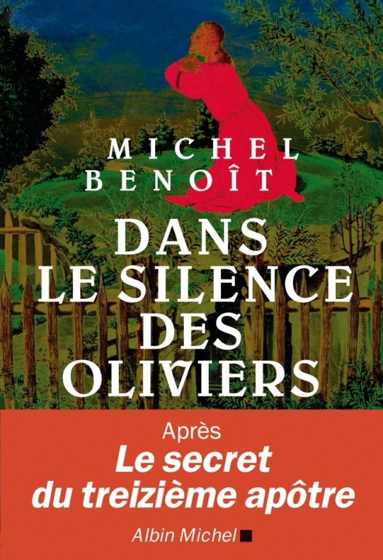 Dans le silence des oliviers - Michel Benoît - ALBIN MICHEL