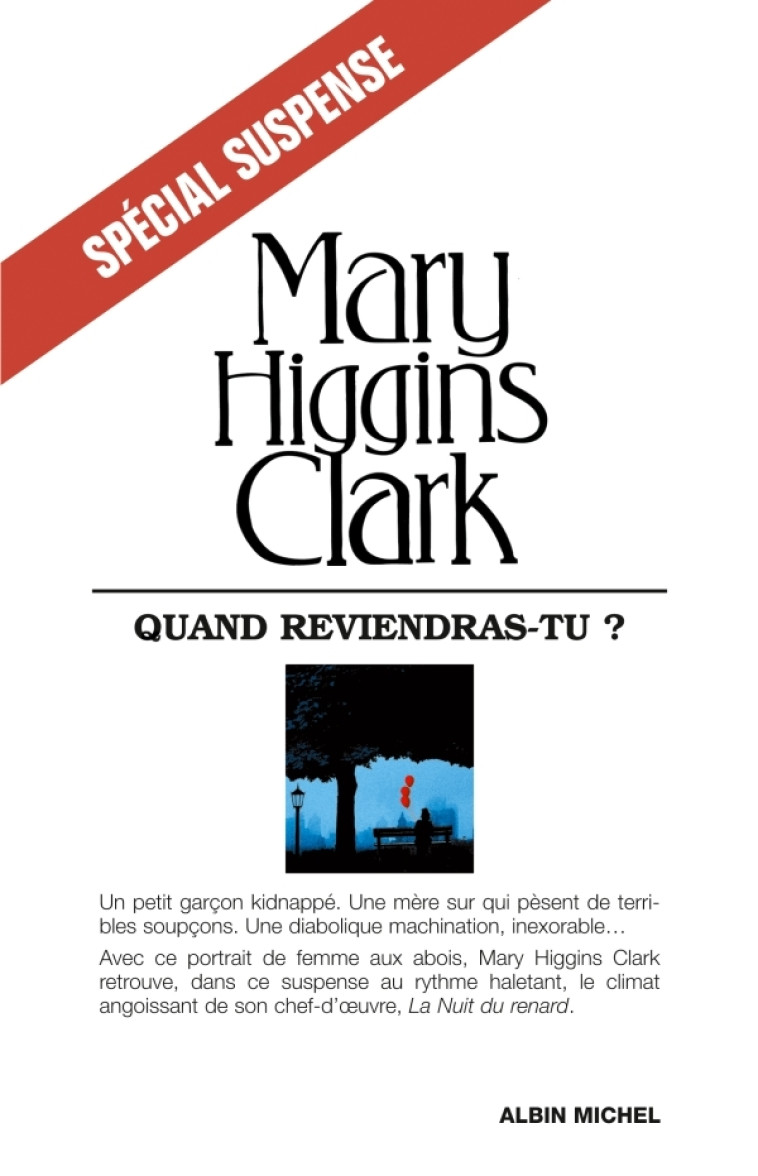 Quand reviendras-tu ? - Mary Higgins Clark - ALBIN MICHEL