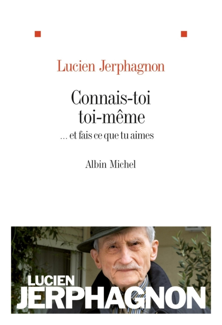 Connais-toi toi-même - Lucien Jerphagnon - ALBIN MICHEL