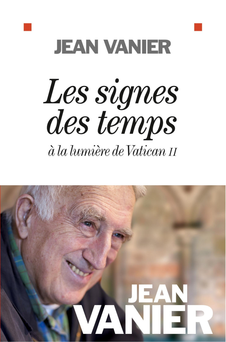 Les Signes des temps - Jean Vanier - ALBIN MICHEL