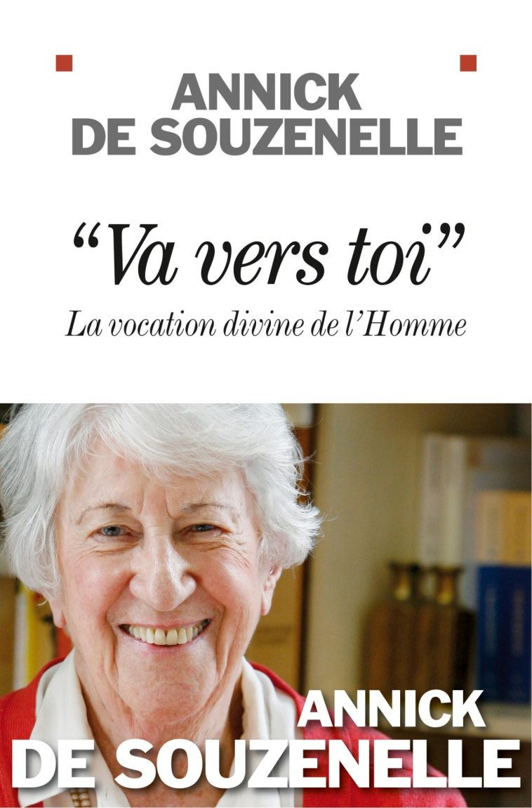 "Va vers toi" - Annick Souzenelle - ALBIN MICHEL