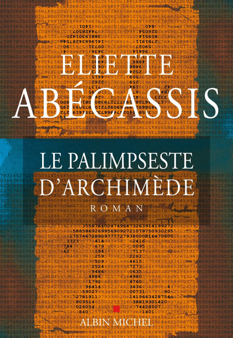 Le Palimpseste d'Archimède - Eliette Abécassis - ALBIN MICHEL