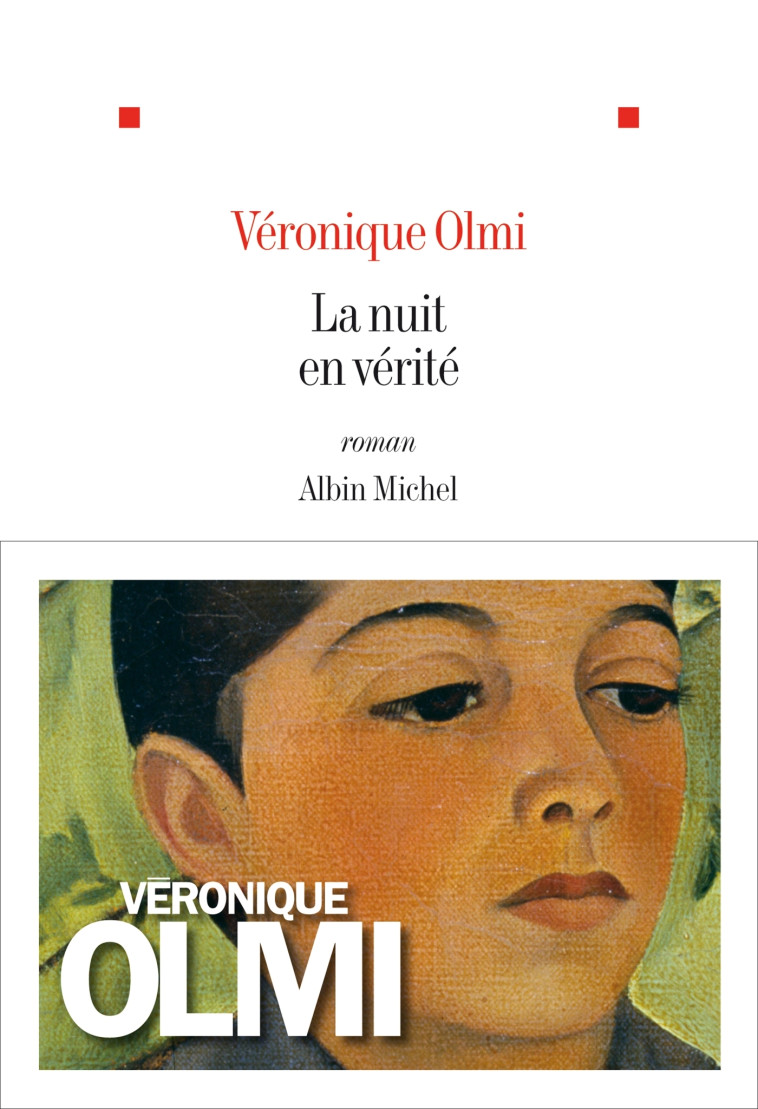 La Nuit en vérité - Véronique Olmi - ALBIN MICHEL