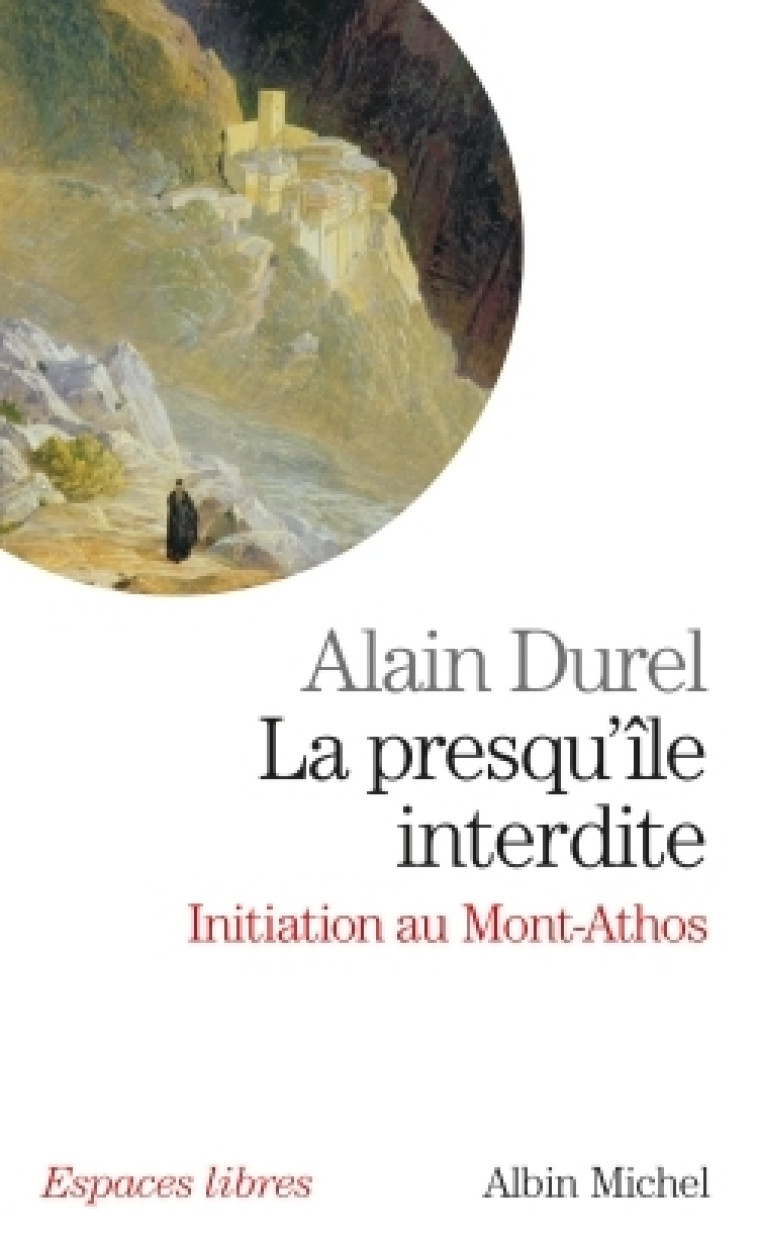 La Presqu'île interdite - Alain Durel - ALBIN MICHEL