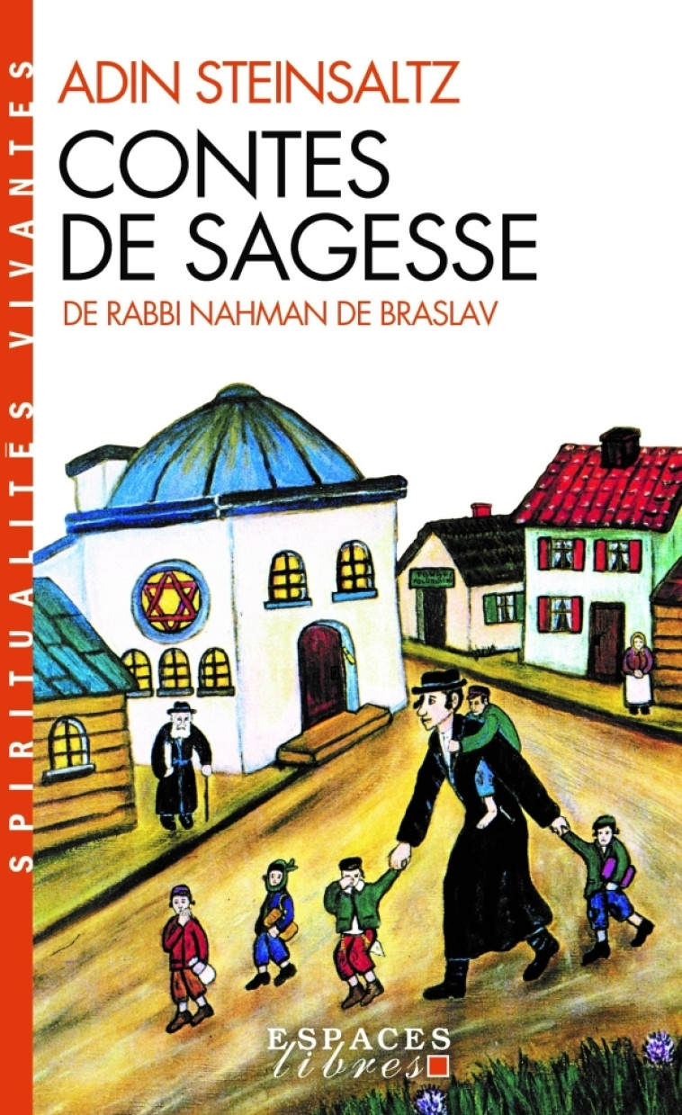 Contes de sagesse de Rabbi Nahman de Braslav (Espaces Libres - Spiritualités Vivantes) - Adin Steinsaltz - ALBIN MICHEL