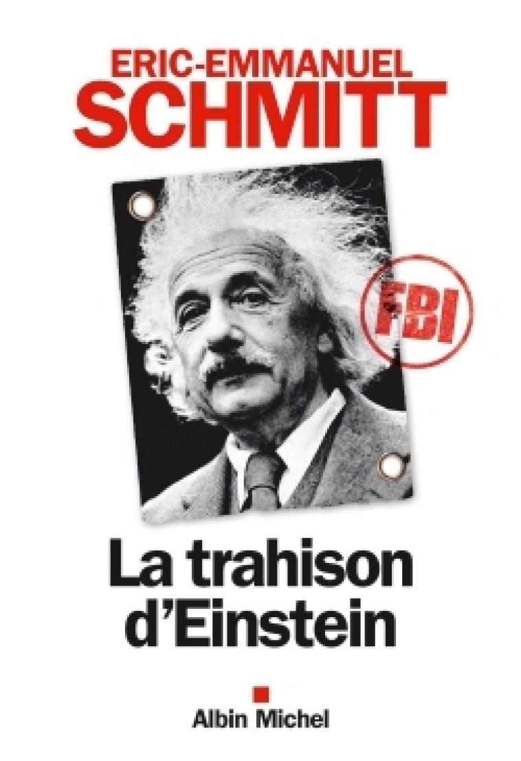 La Trahison d'Einstein - Éric-Emmanuel Schmitt - ALBIN MICHEL