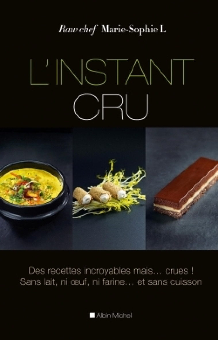 L'Instant cru - Marie-Sophie L. - ALBIN MICHEL