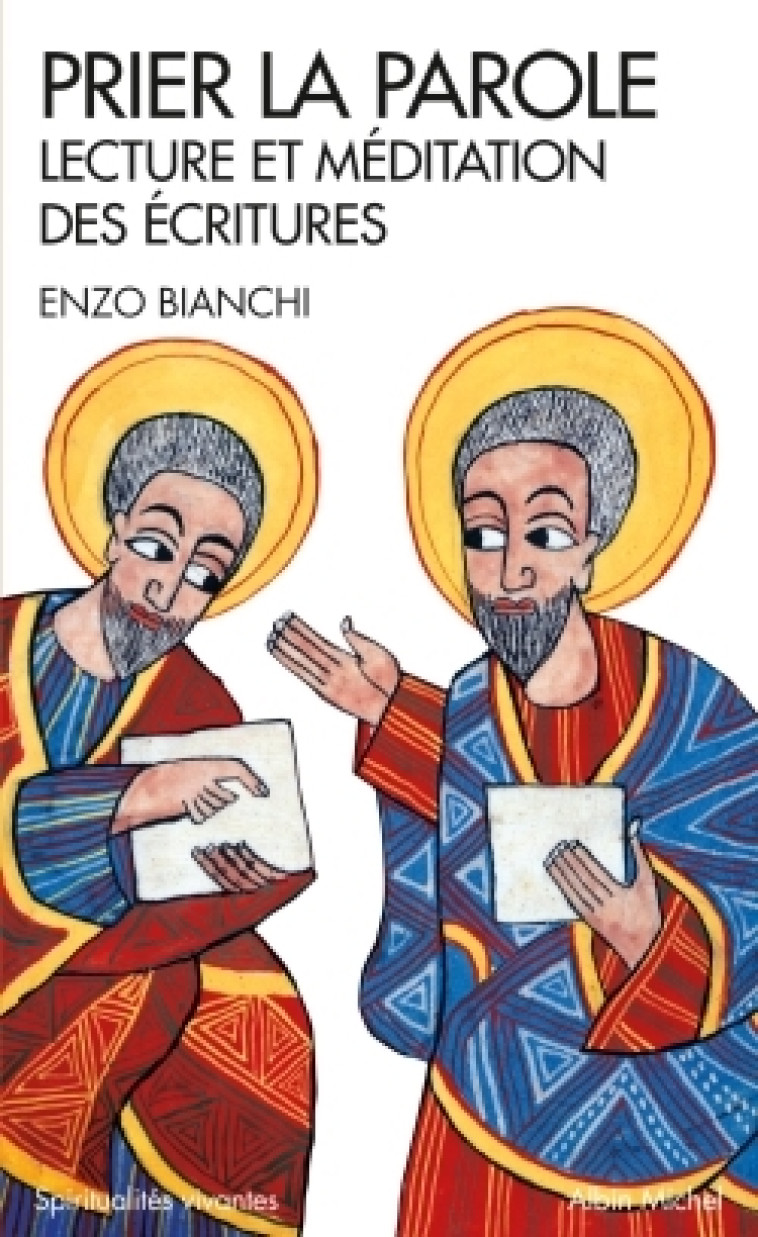 Prier la parole - Enzo Bianchi - ALBIN MICHEL