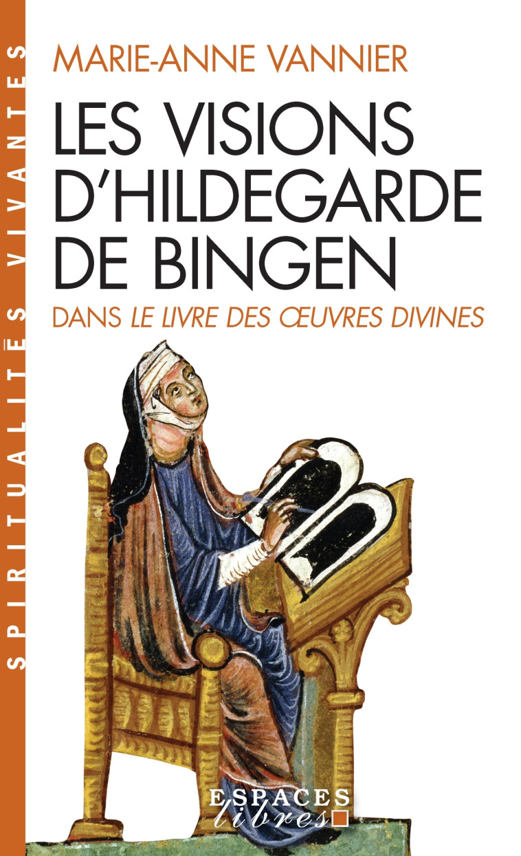 Les Visions d'Hildegarde de Bingen - Marie-Anne Vannier - ALBIN MICHEL