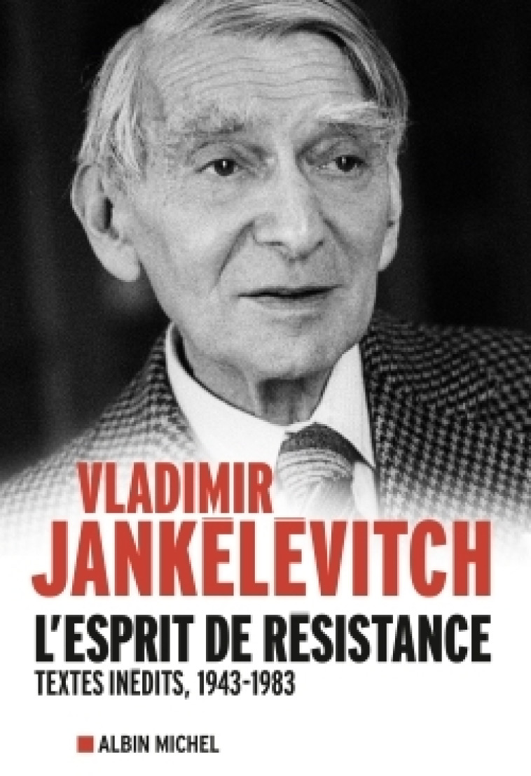 L'Esprit de résistance - Vladimir Jankélévitch - ALBIN MICHEL