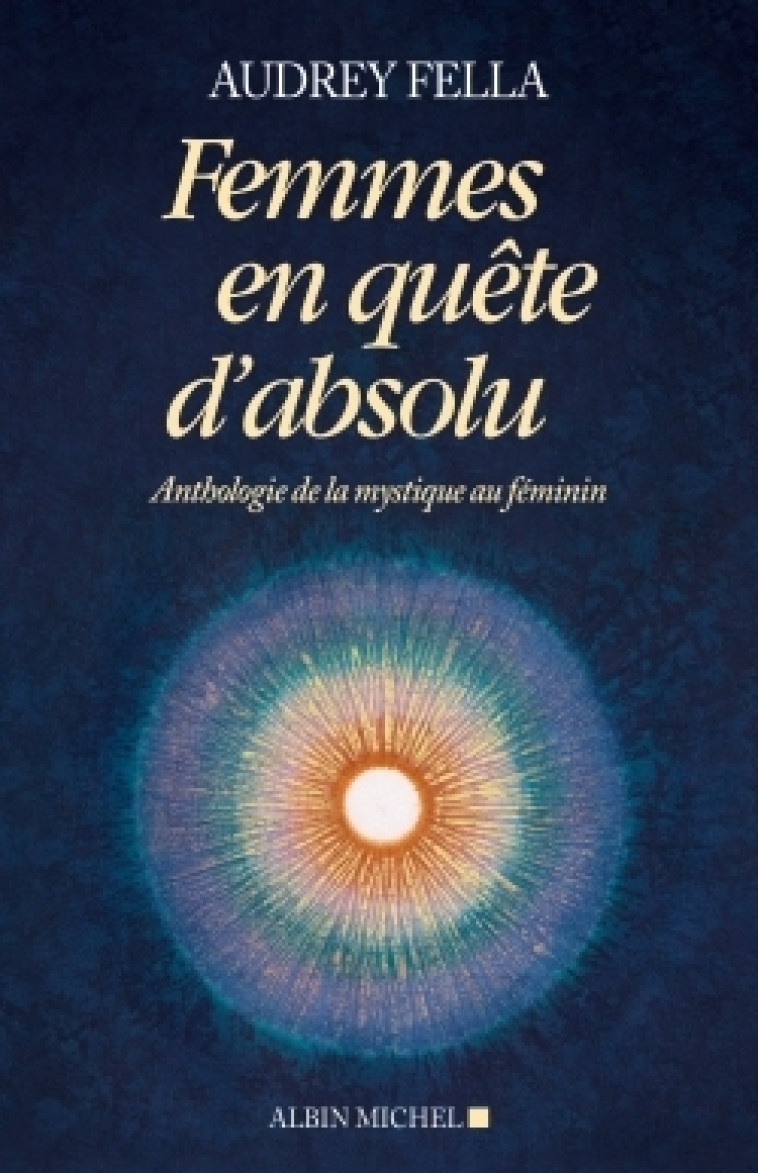 Femmes en quête d'absolu - Audrey Fella - ALBIN MICHEL