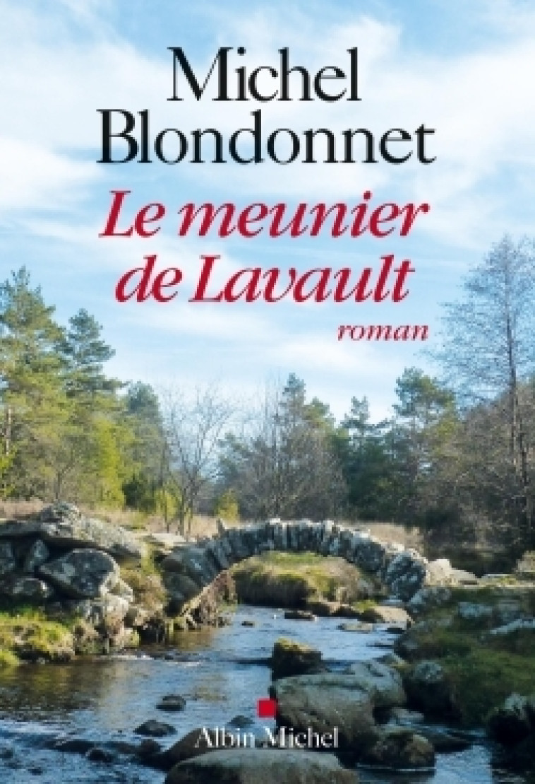 Le Meunier de Lavault - Michel Blondonnet - ALBIN MICHEL