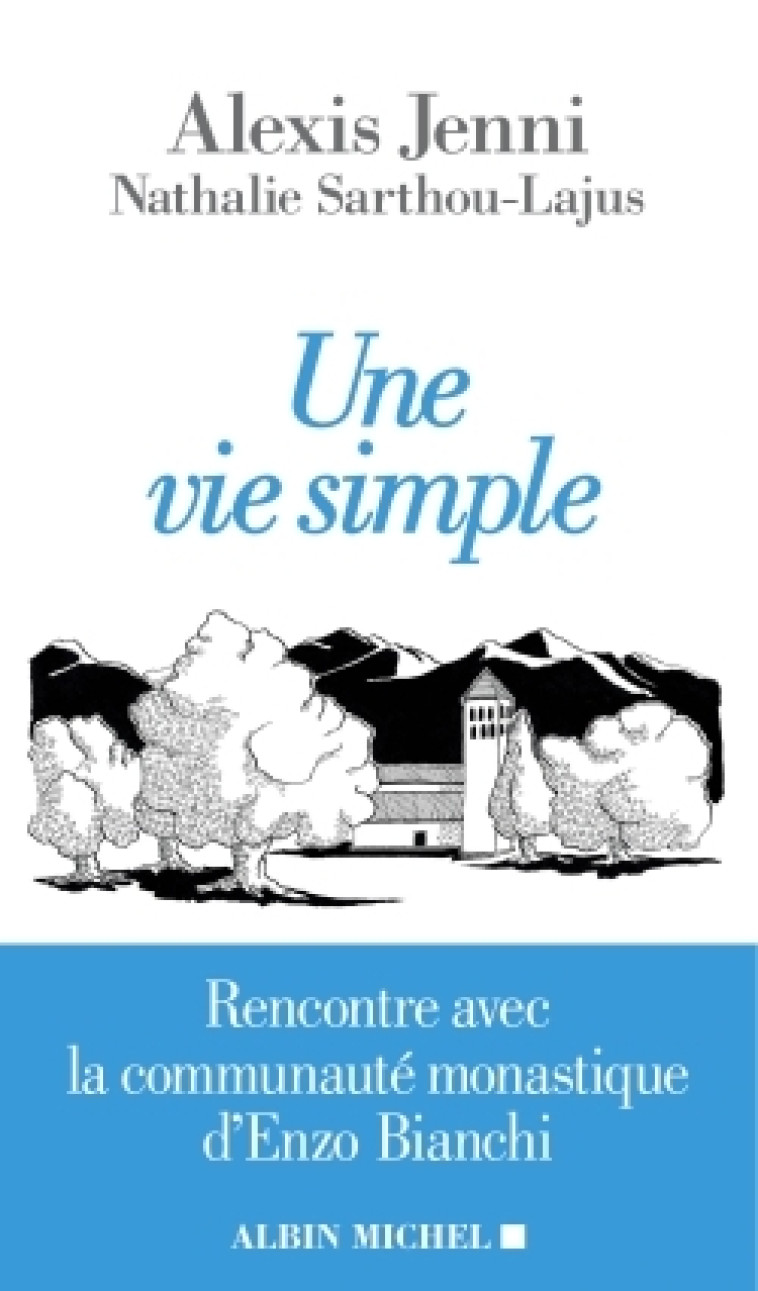 Une vie simple - Alexis Jenni - ALBIN MICHEL