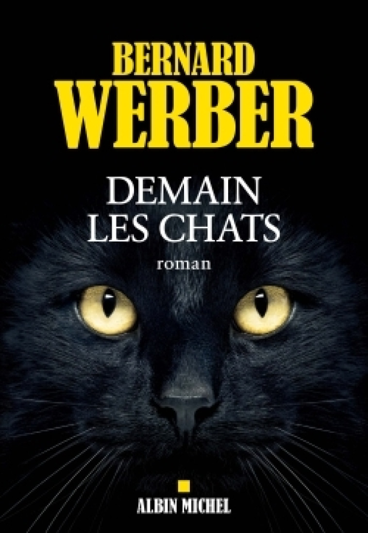 Demain les chats - Bernard Werber - ALBIN MICHEL