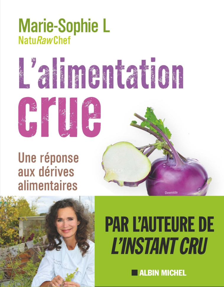 L'Alimentation crue - Naturellement healthy - Marie-Sophie L. - ALBIN MICHEL