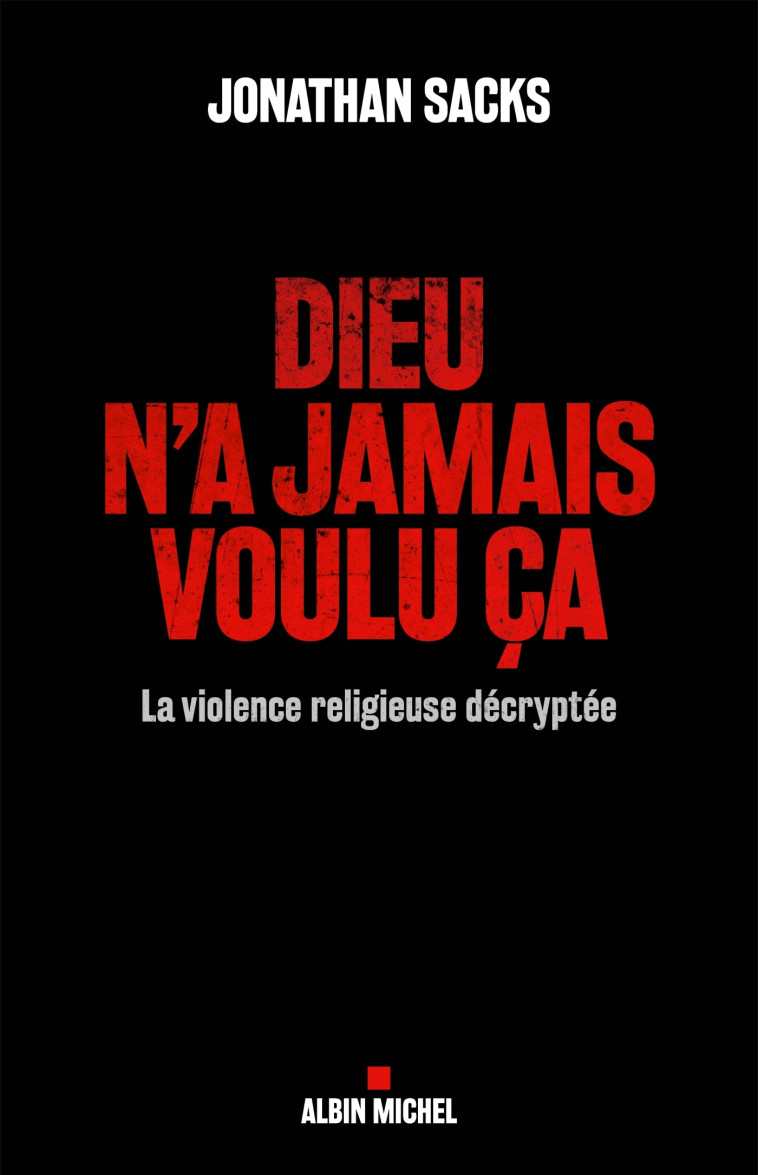 Dieu n'a jamais voulu ça - Jonathan Sachs - ALBIN MICHEL