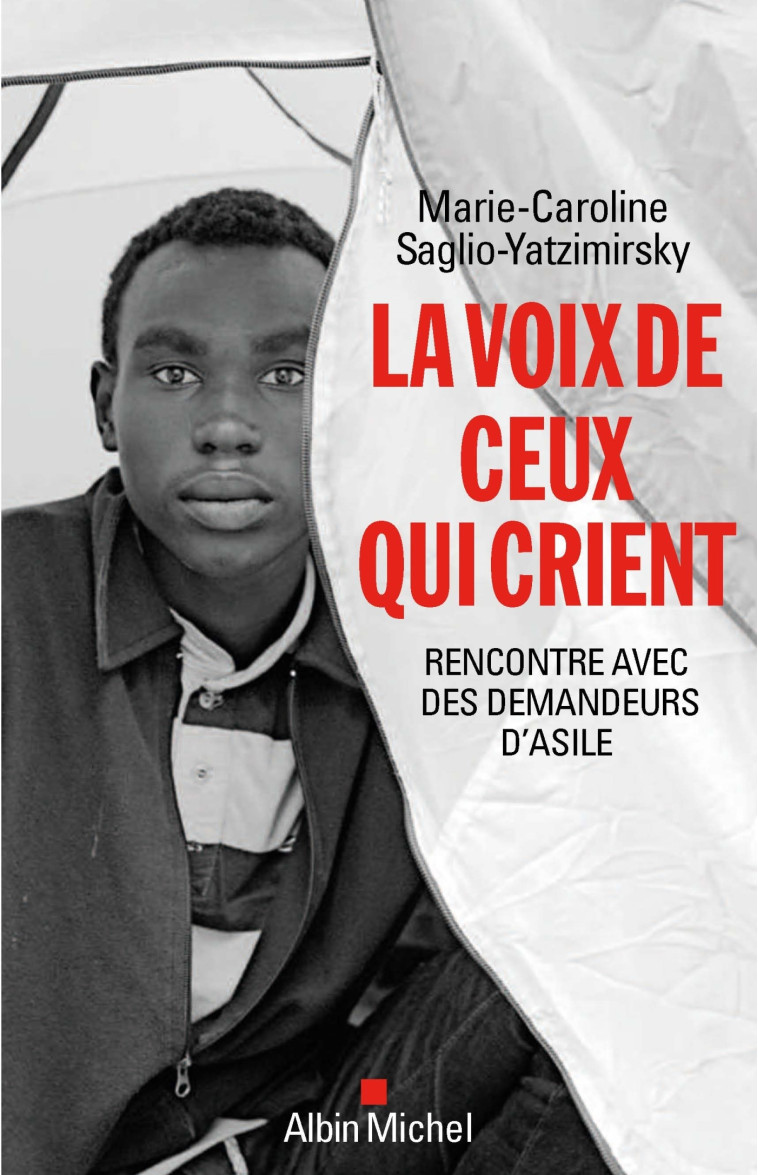 La Voix de ceux qui crient - Marie-Caroline Saglio-Yatzimirsky - ALBIN MICHEL